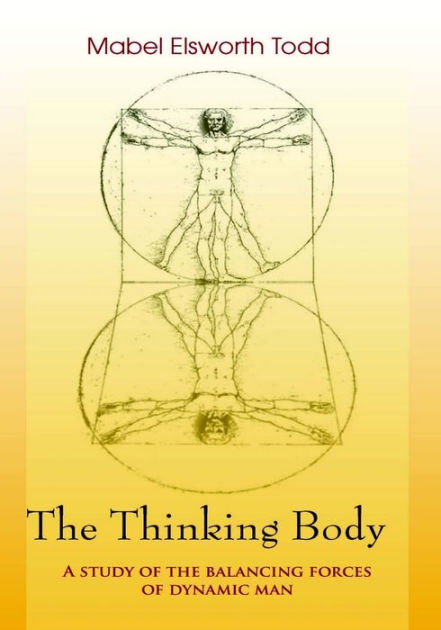 The Thinking Body, Mabel Ellsworth Todd
