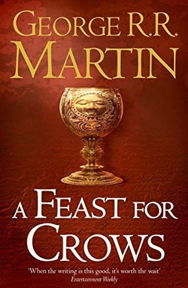 A Feast for Crows: The bestselling classic epic fantasy series behind the award-winning HBO and Sky TV show and phenomenon GAME OF THRONES (A Song of Ice and Fire) (Book 4) cover image