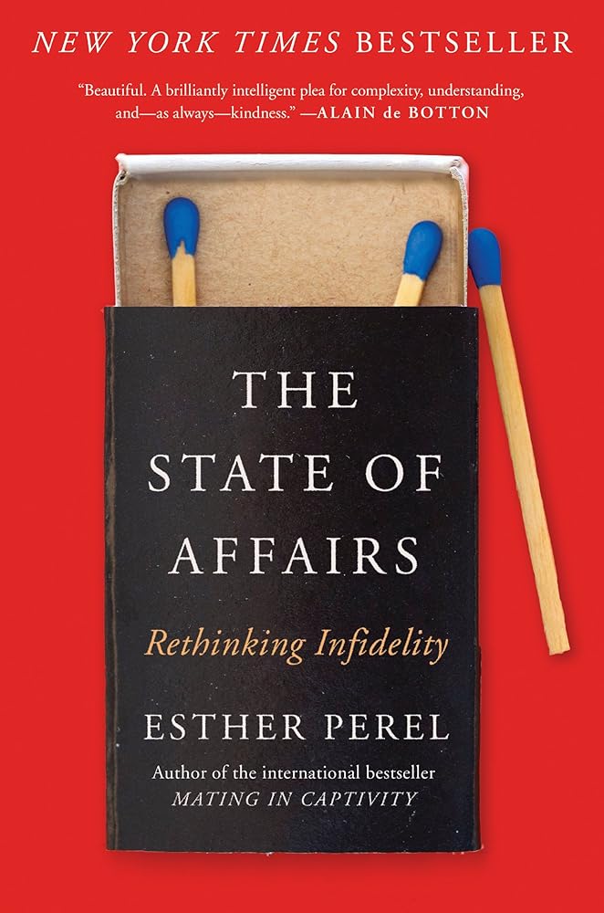 The State of Affairs: Rethinking Infidelity cover image