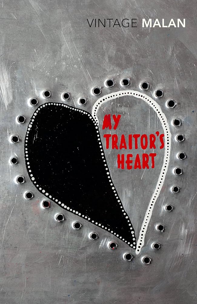 My Traitor's Heart: Blood and Bad Dreams: A South African Explores the Madness in His Country, His Tribe and Himself cover image