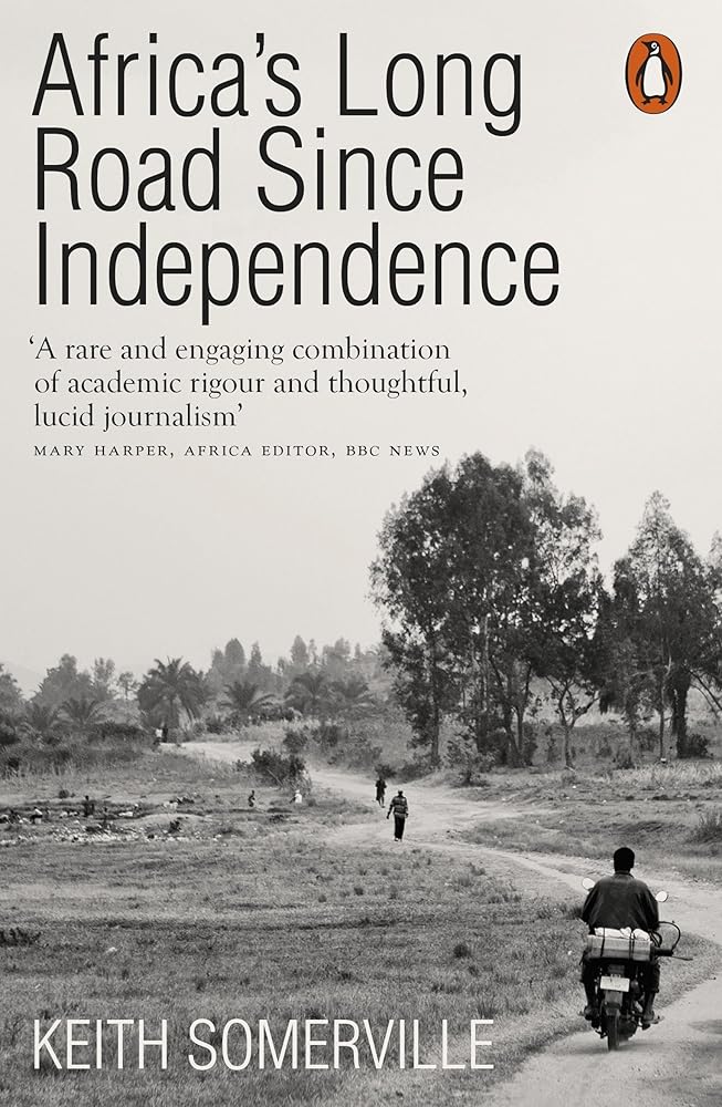 Africas Long Road Since Independence cover image