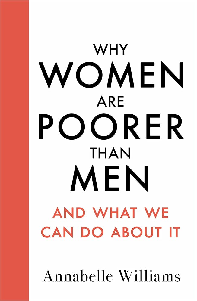 Why Women Are Poorer Than Men and What We Can Do About It cover image