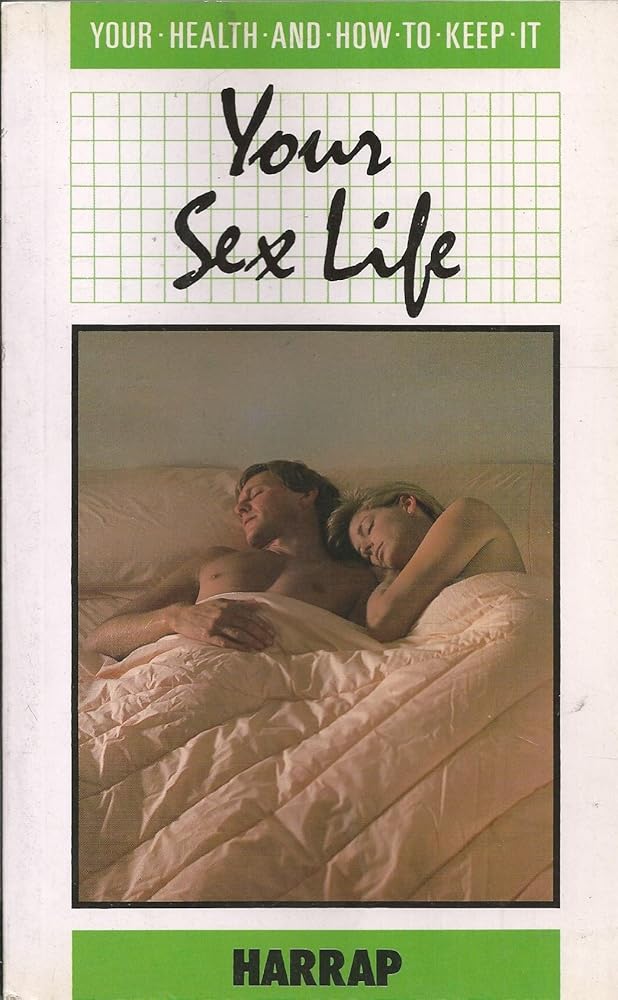 Your Sex Life (Your Health and How to Keep It) cover image