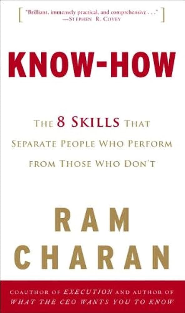 Know-How: The 8 Skills That Separate People Who Perform from Those Who Don't cover image