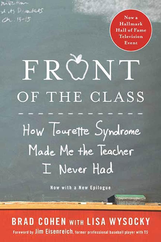 Front of the Class: How Tourette Syndrome Made Me the Teacher I Never Had cover image
