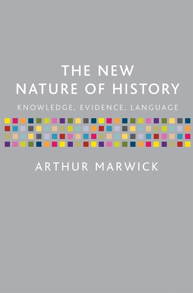 The New Nature of History: Knowledge, Evidence, Language cover image