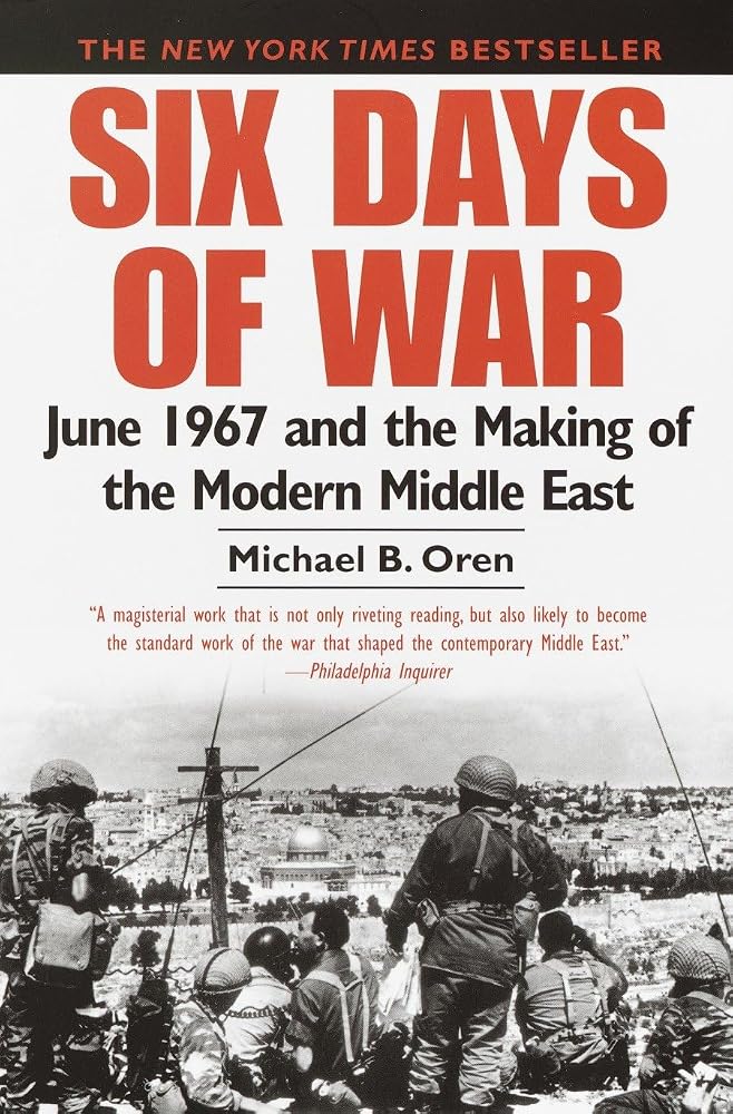 Six Days of War: June 1967 and the Making of the Modern Middle East cover image