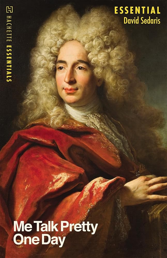 Me Talk Pretty One Day: Hachette Essentials cover image