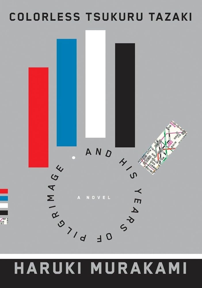 Colorless Tsukuru Tazaki and His Years of Pilgrimage: A novel cover image