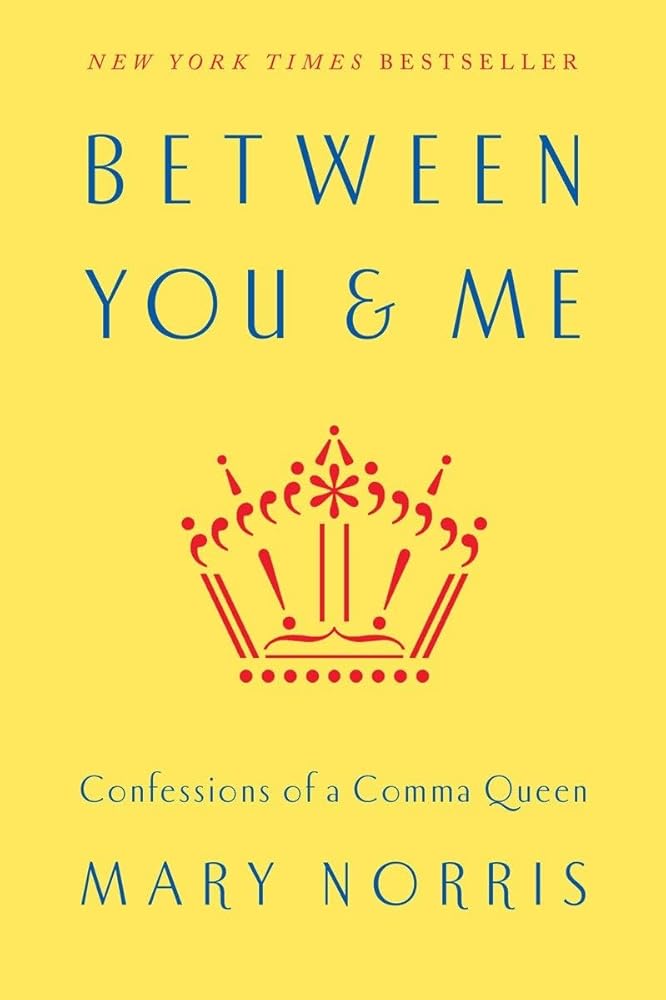 Between You & Me: Confessions of a Comma Queen cover image