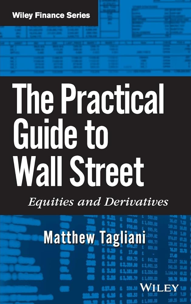 The Practical Guide to Wall Street: Equities and Derivatives cover image