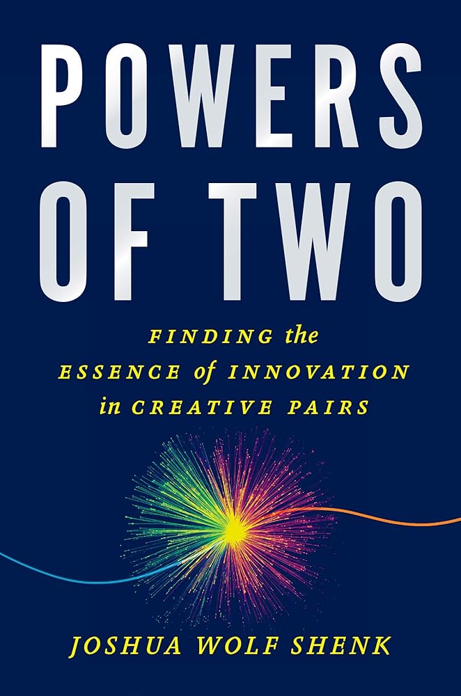 Powers of Two: Finding the Essence of Innovation in Creative Pairs cover image