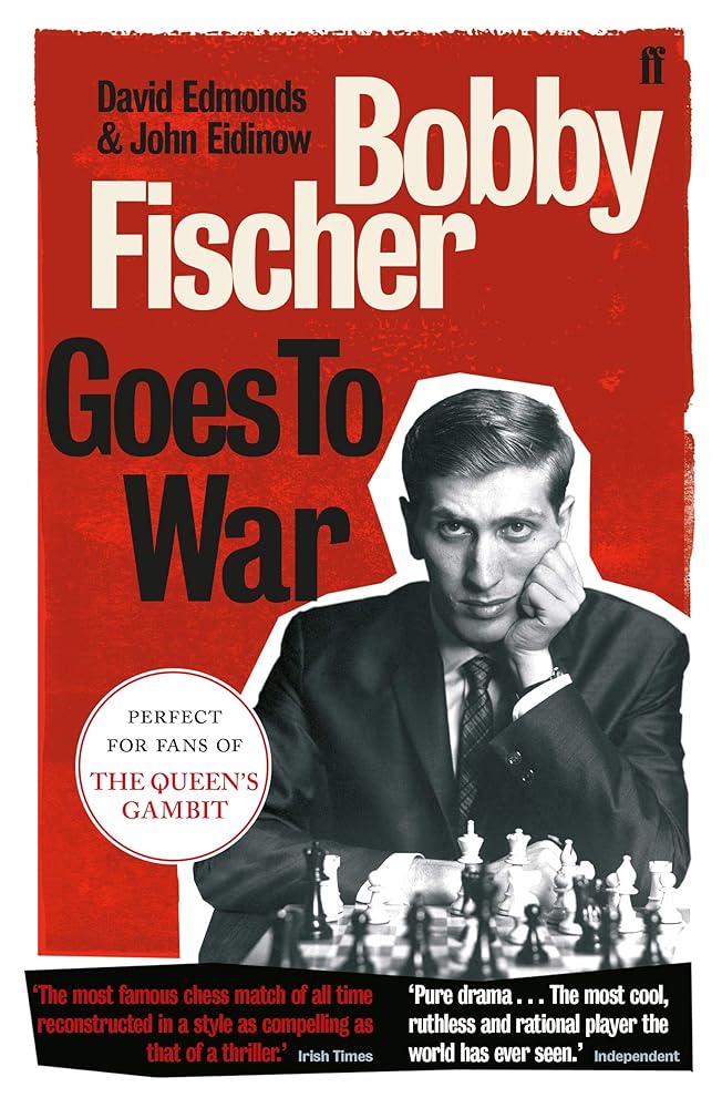 Bobby Fischer Goes to War: The most famous chess match of all time cover image