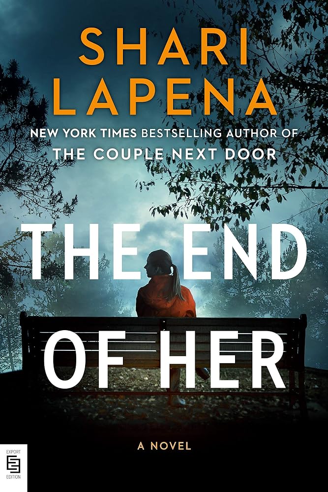 The End of Her: A Novel cover image