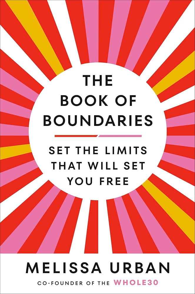 The Book of Boundaries: Set the Limits That Will Set You Free cover image