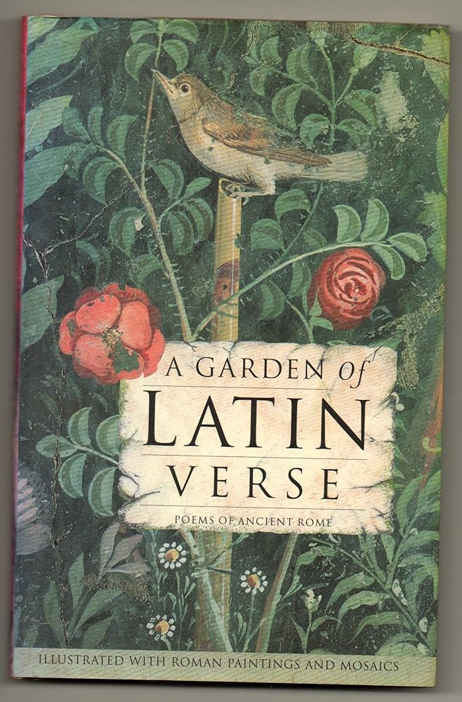 A Garden of Latin Verse: Poems of Ancient Rome cover image
