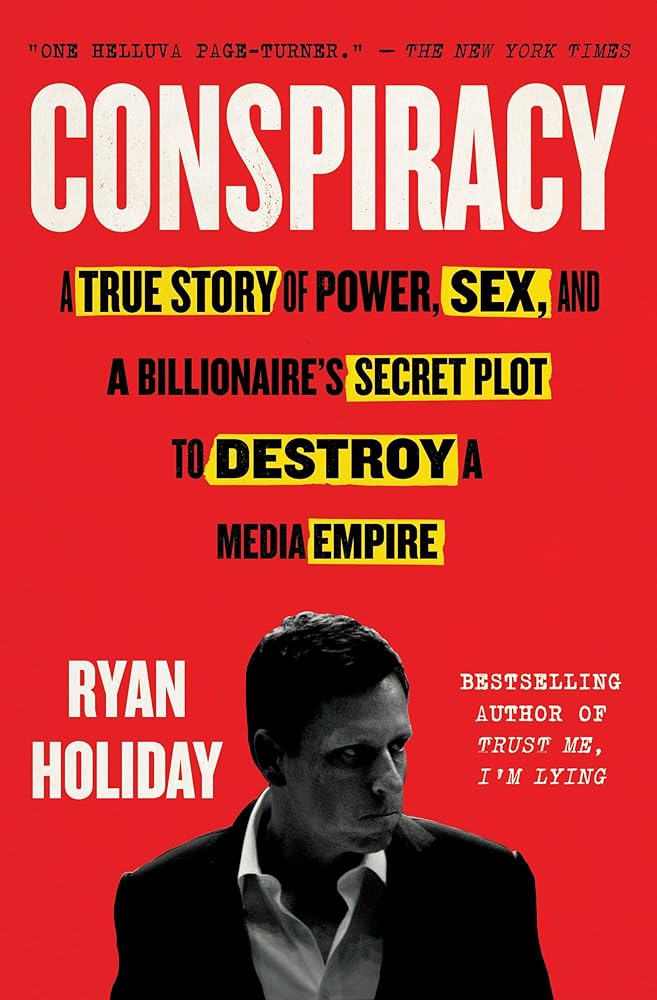 Conspiracy: A True Story of Power, Sex, and a Billionaire's Secret Plot to Destroy a Media Empire cover image