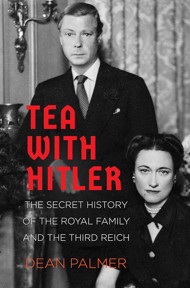 Tea with Hitler: The Secret History of the Royal Family and the Third Reich cover image