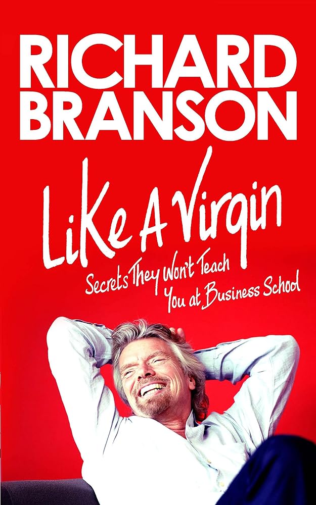 Like A Virgin: Secrets They Won't Teach You at Business School cover image