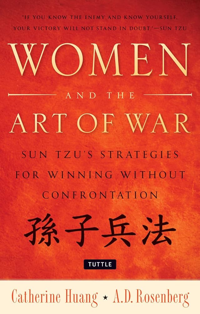 Women and the Art of War: Sun Tzu's Strategies for Winning Without Confrontation cover image