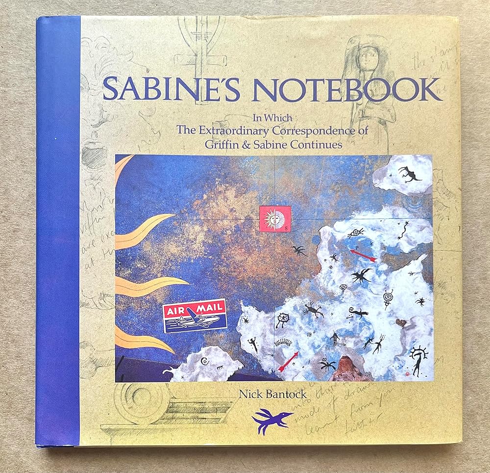 Sabine's Notebook: In Which the Extraordinary Correspondence of Griffin & Sabine Continues (Griffin and Sabine) cover image