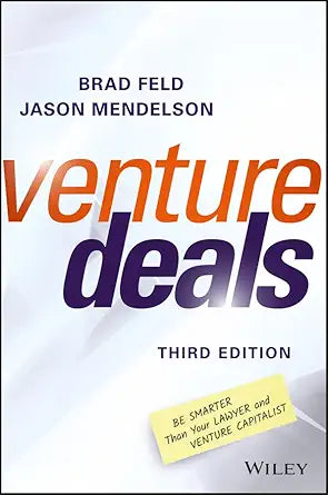 Venture Deals: Be Smarter Than Your Lawyer and Venture Capitalist cover image