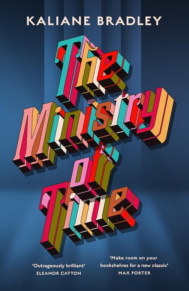 The Ministry of Time: The Instant Sunday Times and New York Times Bestseller cover image