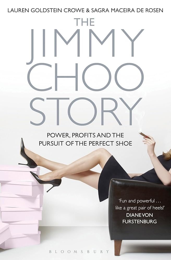 The Jimmy Choo Story: Power, Profits and the Pursuit of the Perfect Shoe cover image
