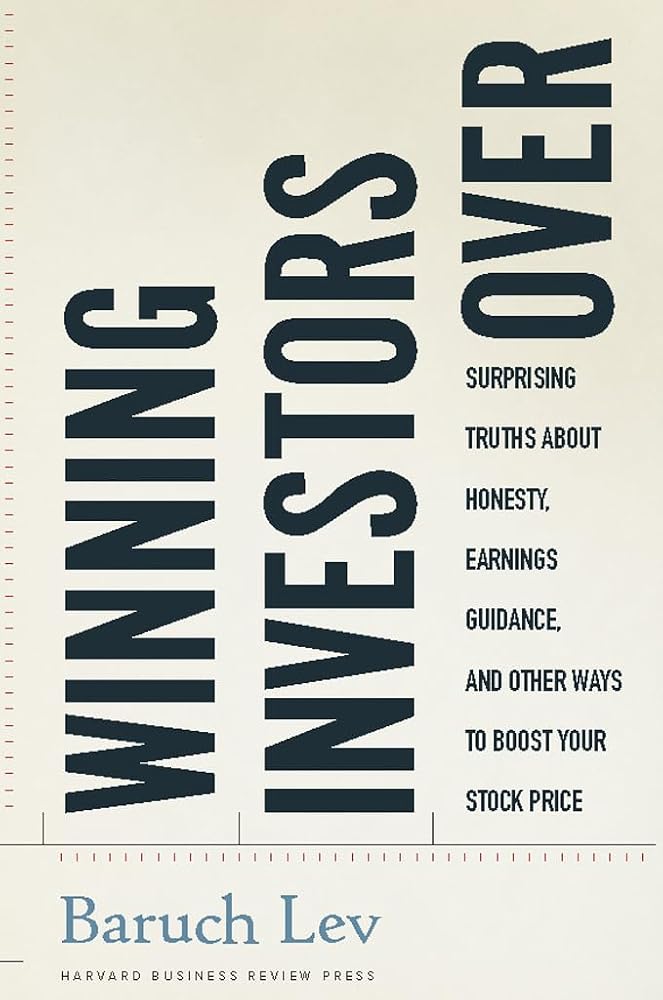 Winning Investors Over: Surprising Truths About Honesty, Earnings Guidance, and Other Ways to Boost Your Stock Price cover image