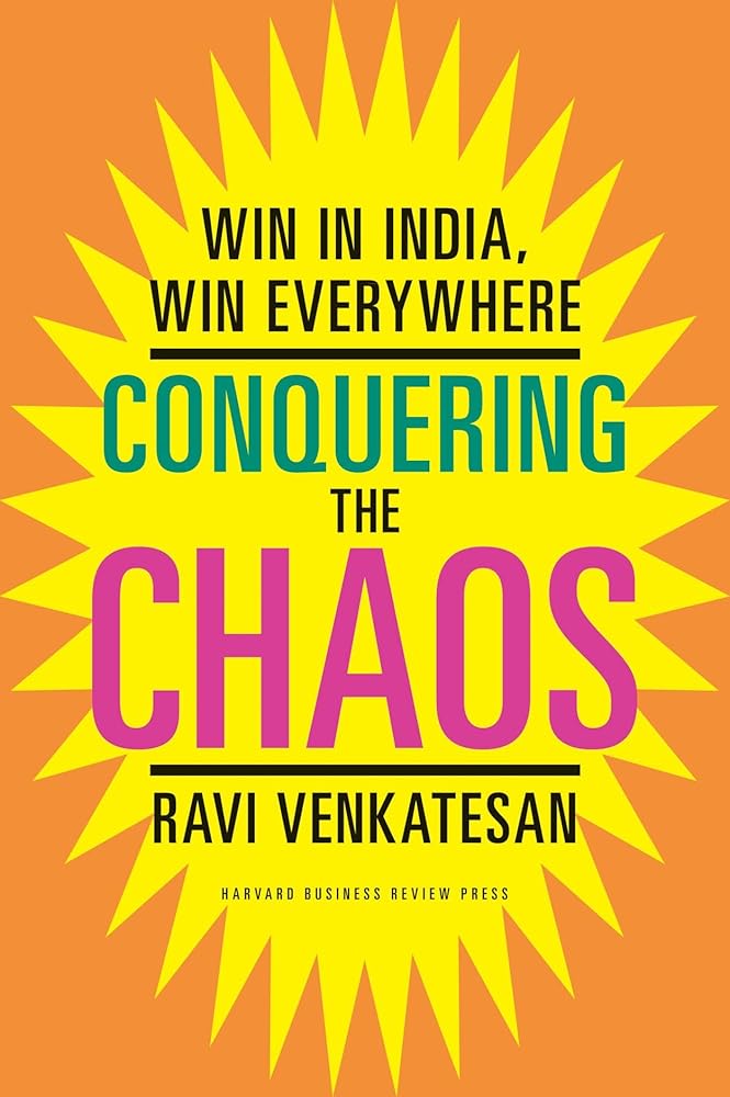 Conquering the Chaos: Win in India, Win Everywhere cover image