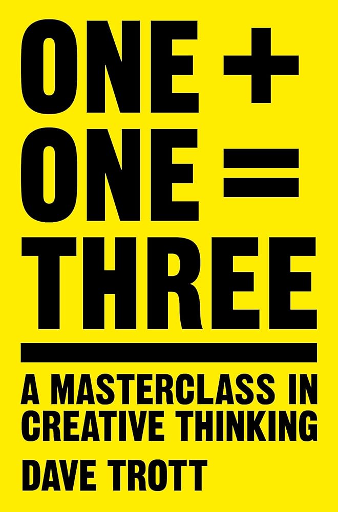 One Plus One Equals Three: A Masterclass in Creative Thinking cover image