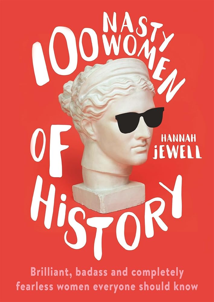 100 Nasty Women Of History cover image