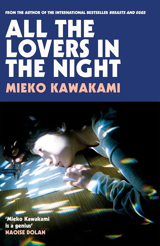 All The Lovers In The Night: Mieko Kawakami cover image