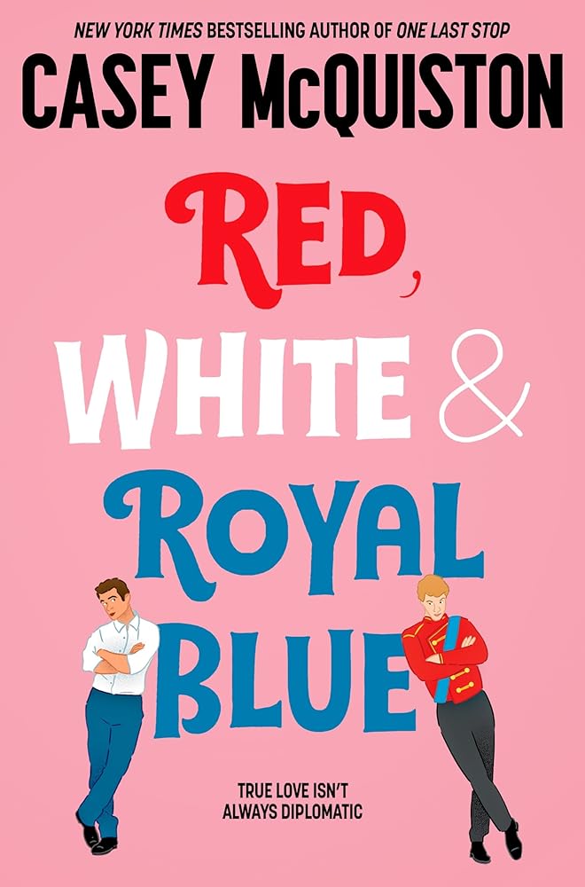 Red, White & Royal Blue: Casey McQuiston cover image