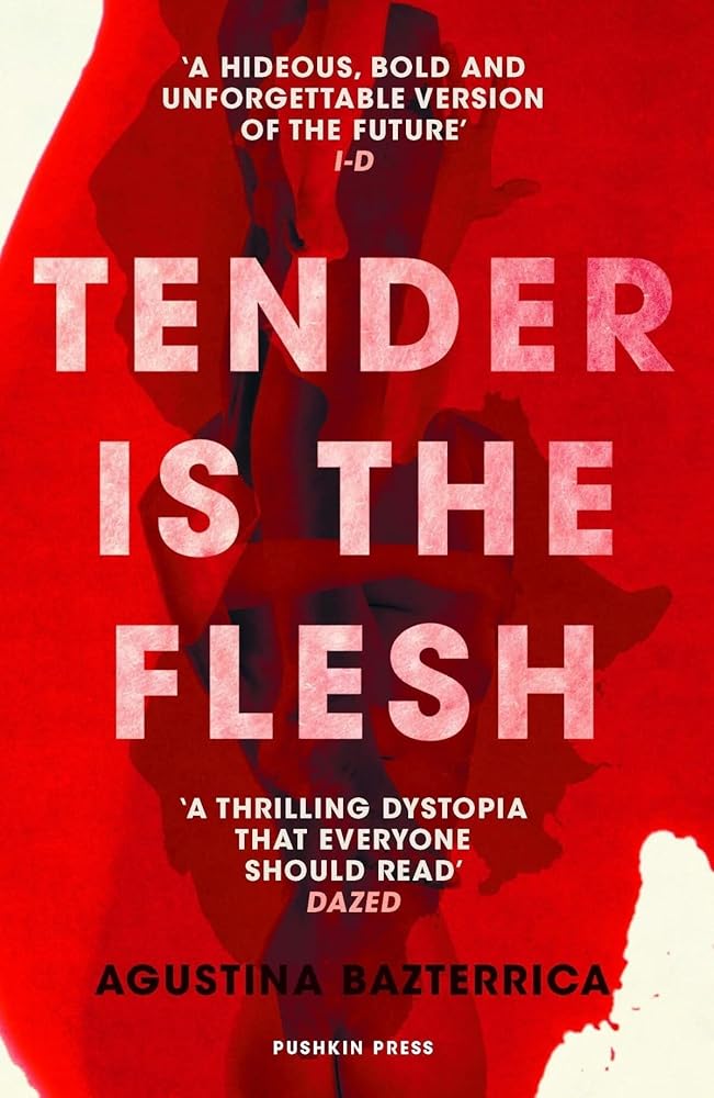 Tender is the Flesh: The dystopian horror everyone is talking about! Tiktok made me buy it! cover image