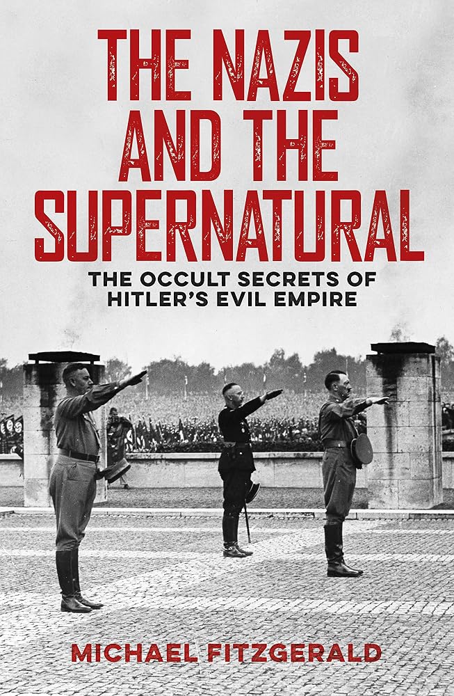 The s and the Supernatural: The Occult Secrets of Hitler's Evil Empire cover image
