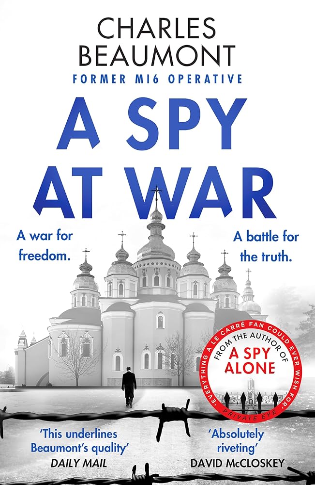 A Spy At War: An espionage thriller perfect for fans of Damascus Station and Slow Horses (The Oxford Spy Ring) cover image