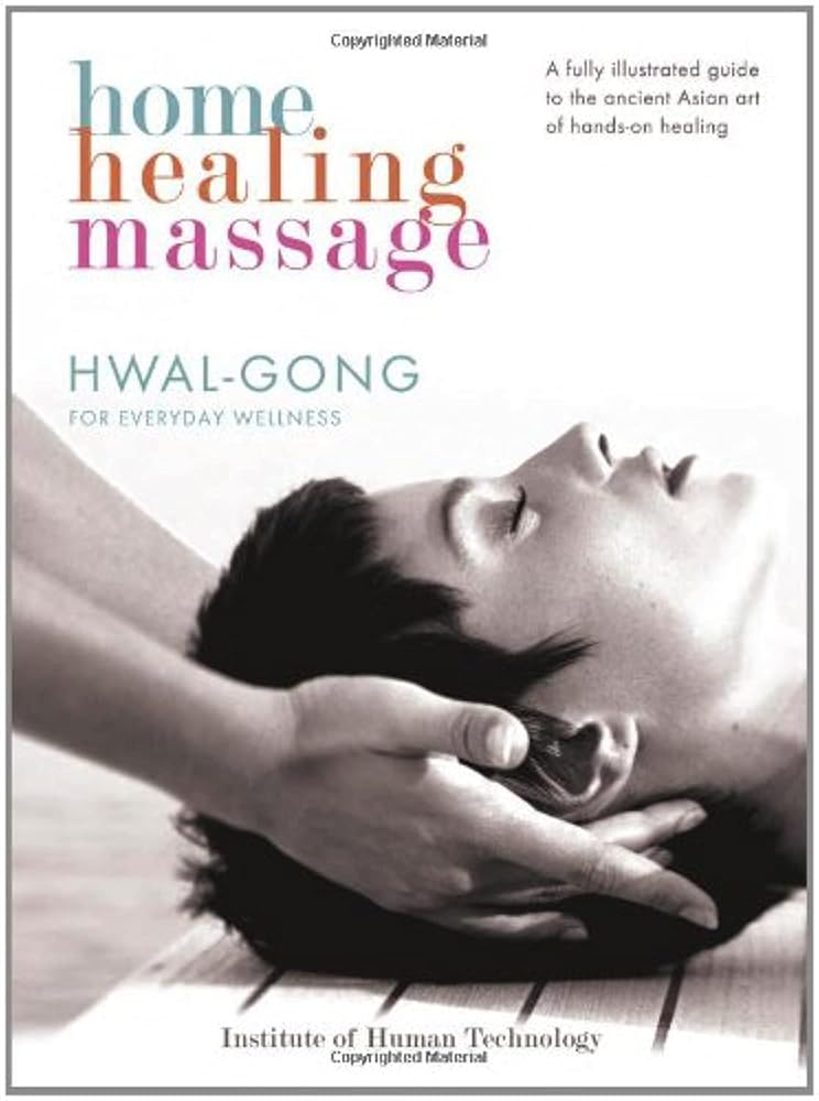 Home Healing Massage: Hwal-Gong for Everyday Wellness cover image