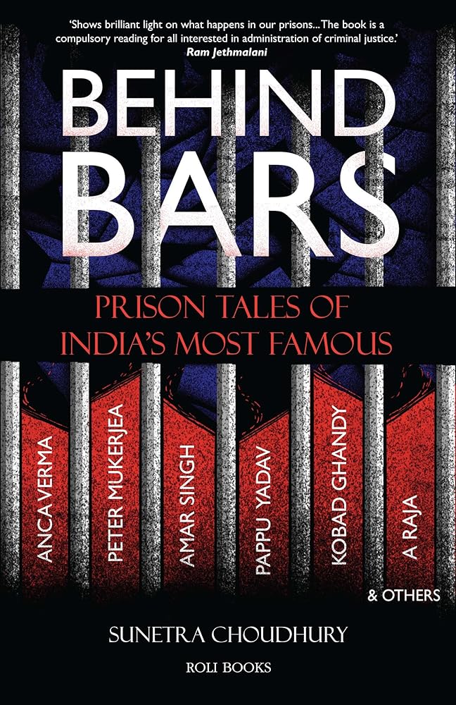 Behind Bars: Prison Tales of India's Most Famous cover image