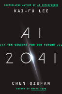 AI 2041, Kai-Fu Lee, Chen Qiufan
