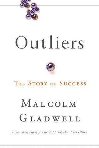 Outliers, Malcolm Gladwell