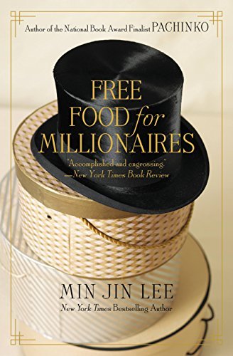 Free Food for Millionaires, Min Jin Lee