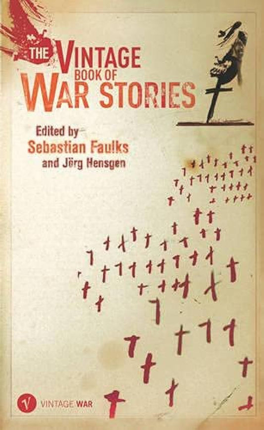 The Vintage Book of War Stories, Sebastian Faulks