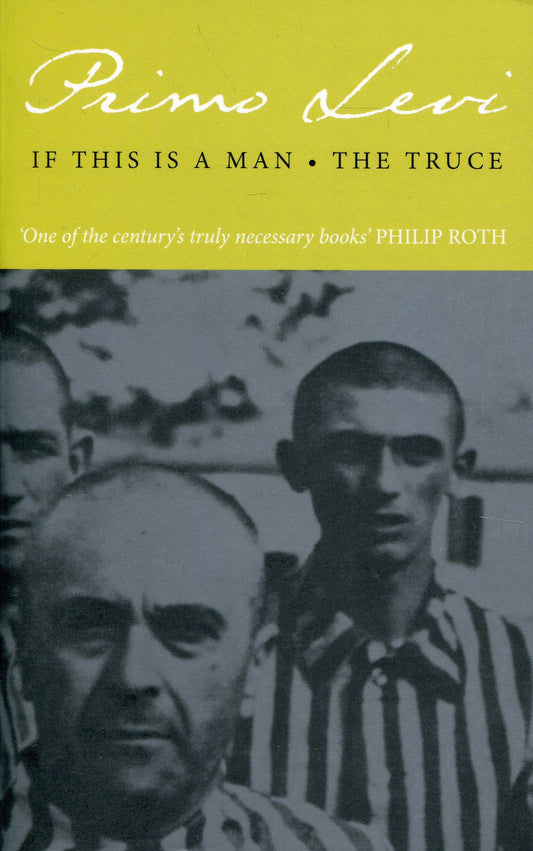 If This Is a Man and The Truce, Primo Levi