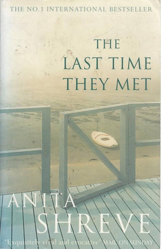 The Last Time They Met, Anita Shreve