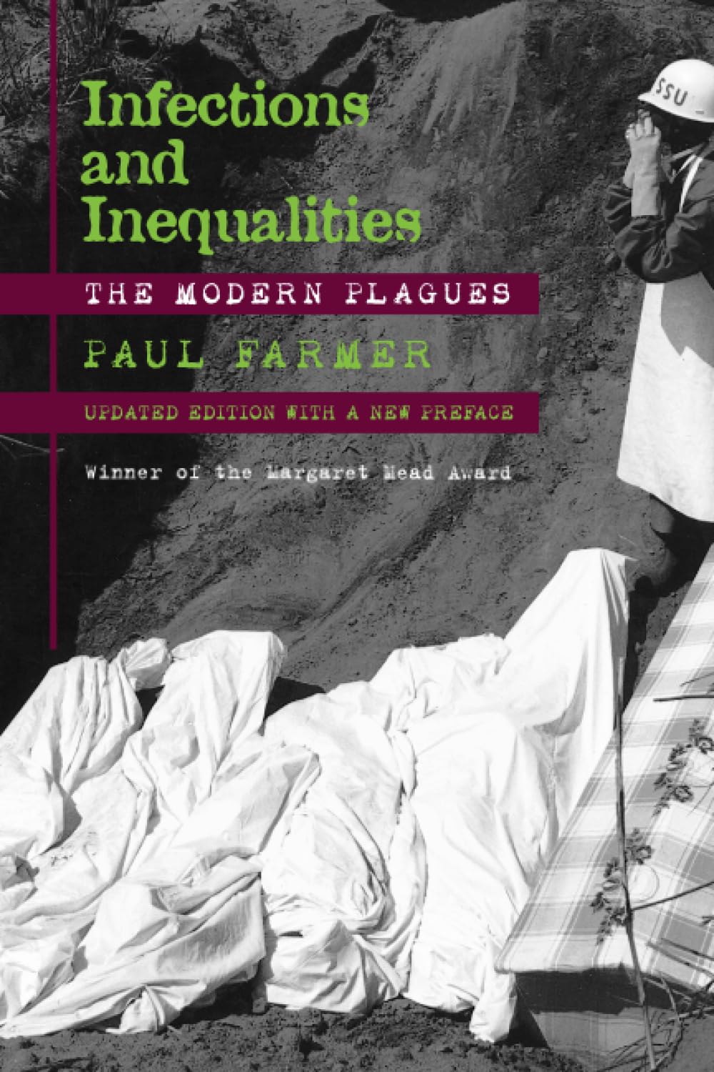 Infections and Inequalities, Paul Farmer
