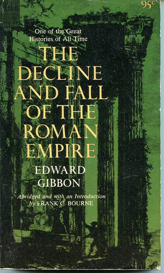 The Decline and Fall of the Roman Empire, Edward Gibbon