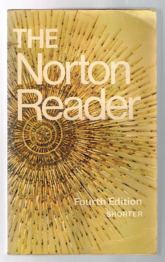 The Norton Reader: An Anthology of Expository Prose