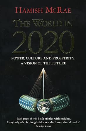 The World in 2020: Power, Culture And Prosperity - a Vision of the Future cover image