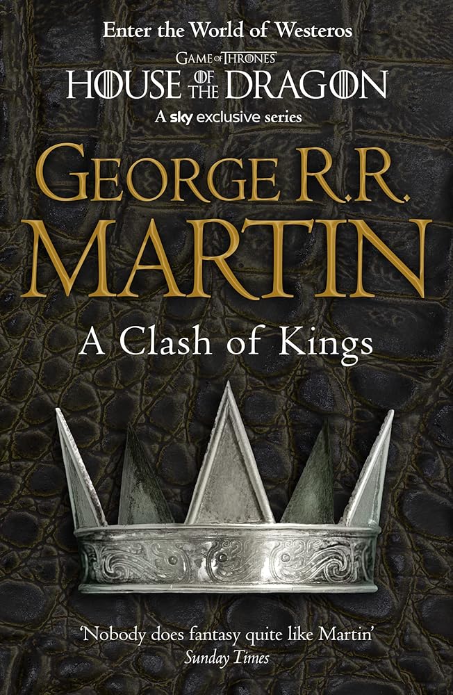 A Clash of Kings: The bestselling classic epic fantasy series behind the award-winning HBO and Sky TV show and phenomenon GAME OF THRONES (A Song of Ice and Fire) (Book 2) cover image